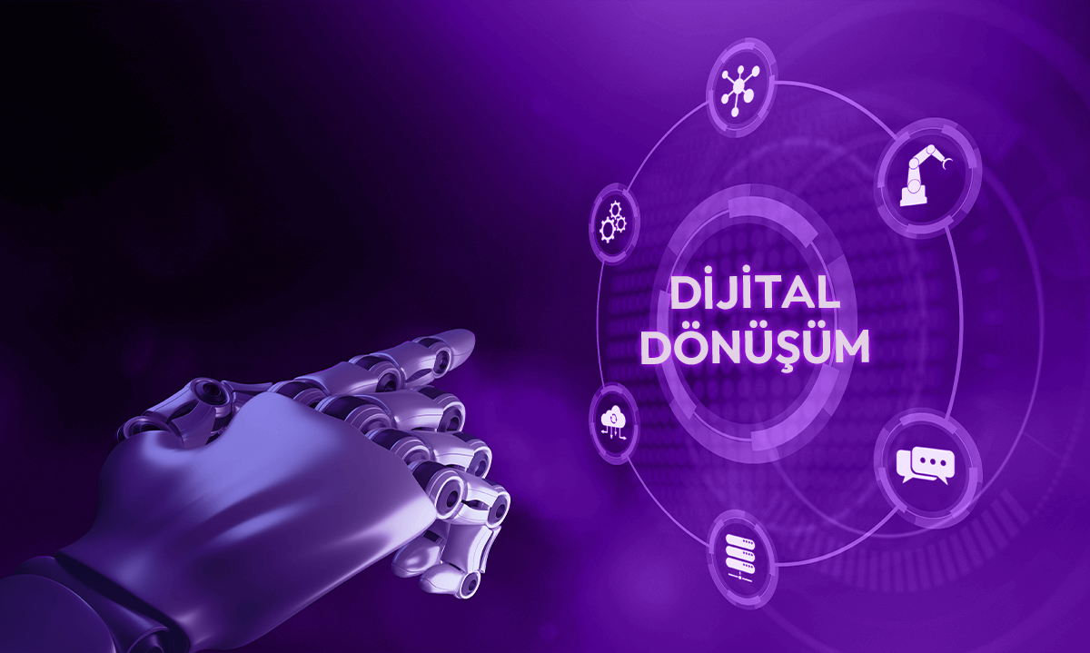 Dijital Dönüşüm